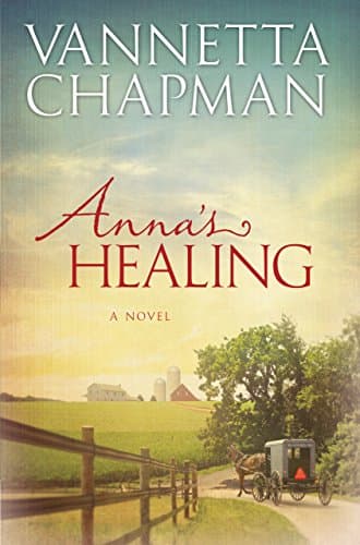 Anna's Healing (Plain And Simple Miracles Book 1)