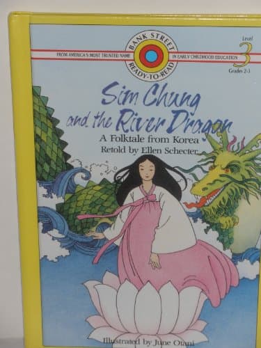 Sim Chung and the River Dragon: A Folktale from Korea (BANK STREET READY-T0-READ) Library Binding – Import, 1 January 1997