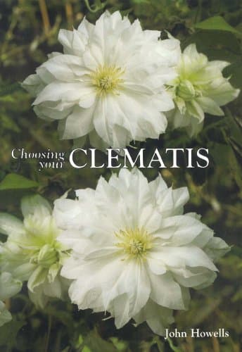 Choosing Your Clematis Hardcover – July 1, 2003