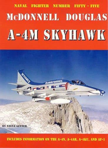 McDonnell Douglas A-4M Skyhawk II: 55 (Naval Fighters) Paperback – Illustrated, 31 Jan. 1998