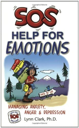 Sos Help for Emotions: Managing Anxiety, Anger, and Depression