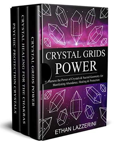 Crystal Healing Box Set: Manifest with Crystal Grids, Learn Chakra Healing, Energy Healing and Spiritual Psychic Protection