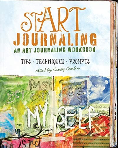 stART Journaling: An Art Journaling Workbook Paperback – June 14, 2013