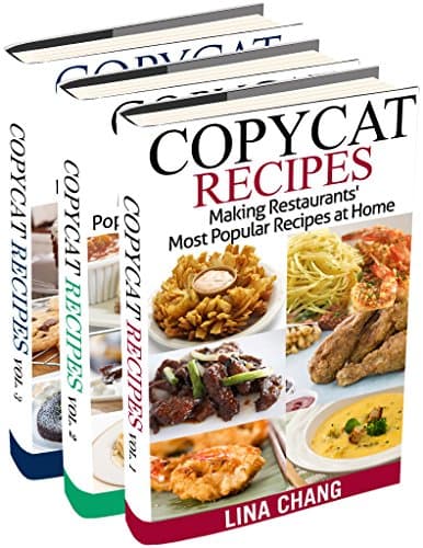 Copycat Recipes Box Set 3 Books in 1: Making Restaurants’ Most Popular Recipes at Home Kindle Edition