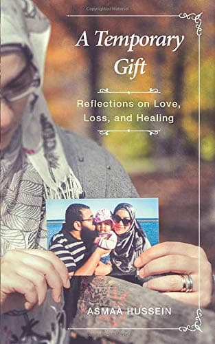 A Temporary Gift: Reflections on Love, Loss and Healing