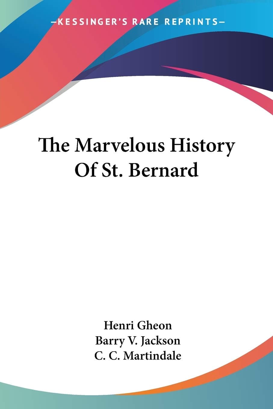 The Marvelous History of St. Bernard