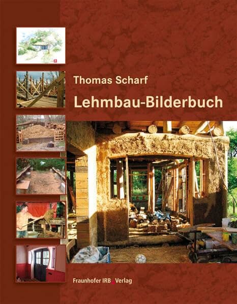 Scharf, T: Lehmbau-Bilderbuch