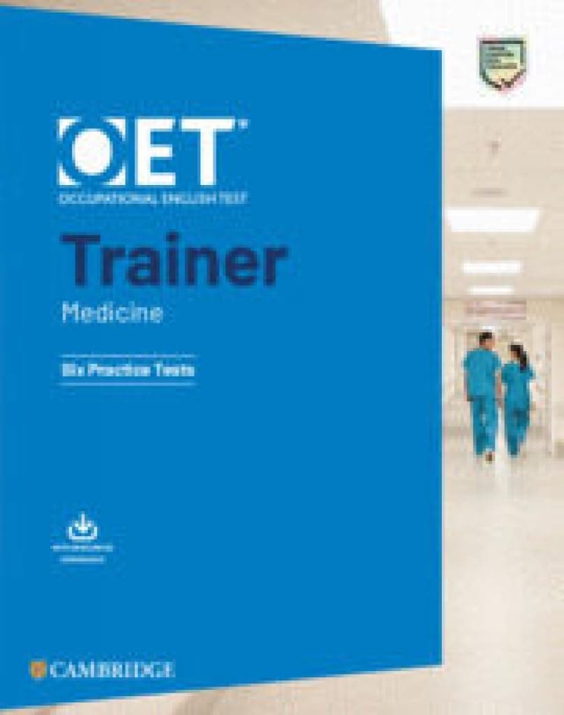 Oet Trainer Medicine Six Practice Tests with Answers with Resource Download (OET Courses)