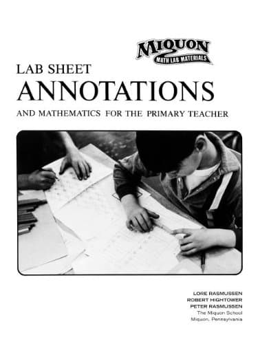 Lab Sheet Annotations and Mathematics for the Primary Teacher (Miquon Math Lab Materials:)