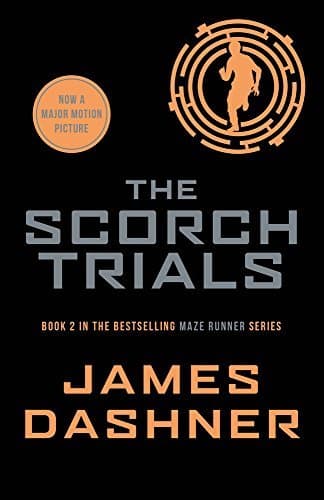 The Scorch Trials (Maze Runner Series) by James Dashner(1905-07-06)