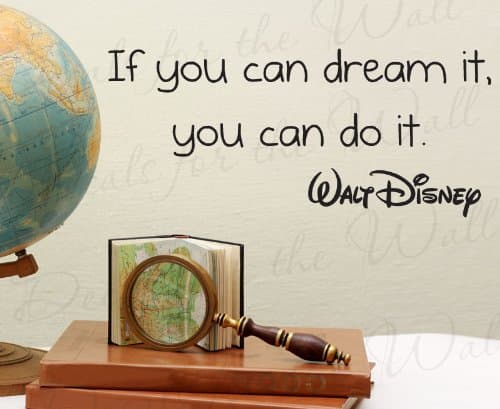 If You Can Dream It You can Do It Walt Disney - Inspirational Motivational Inspiring Kids - Vinyl Sticker Art Mural Letters, Wall Decal Quote, Lettering Decor, Saying Decoration