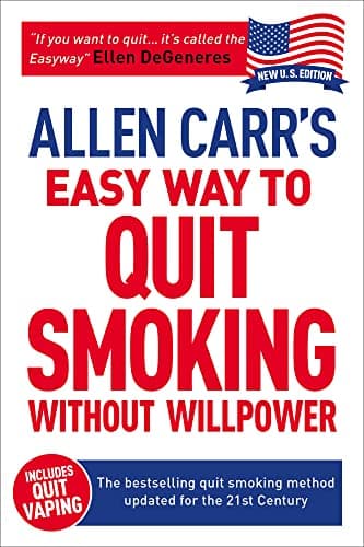 Allen Carr's Easy Way to Quit Smoking Without Willpower - Includes Quit Vaping: The best-selling quit smoking method updated for the 21st century (Allen Carr's Easyway Book 5) Kindle Edition