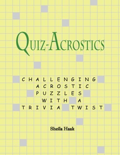 Quiz-Acrostics: Challenging acrostic puzzles with a trivia twist