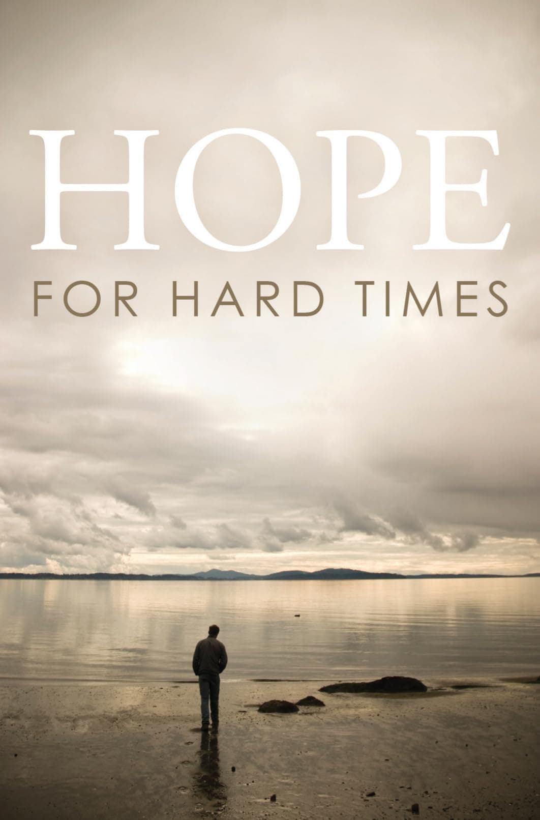 Hope for Hard Times (25-Pack) (Proclaiming the Gospel)