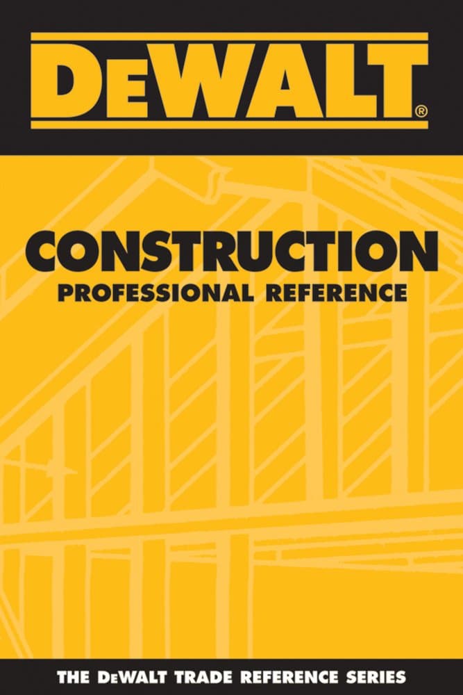 Dewalt Construction Professional Reference (DEWALT Series) 1st Edition