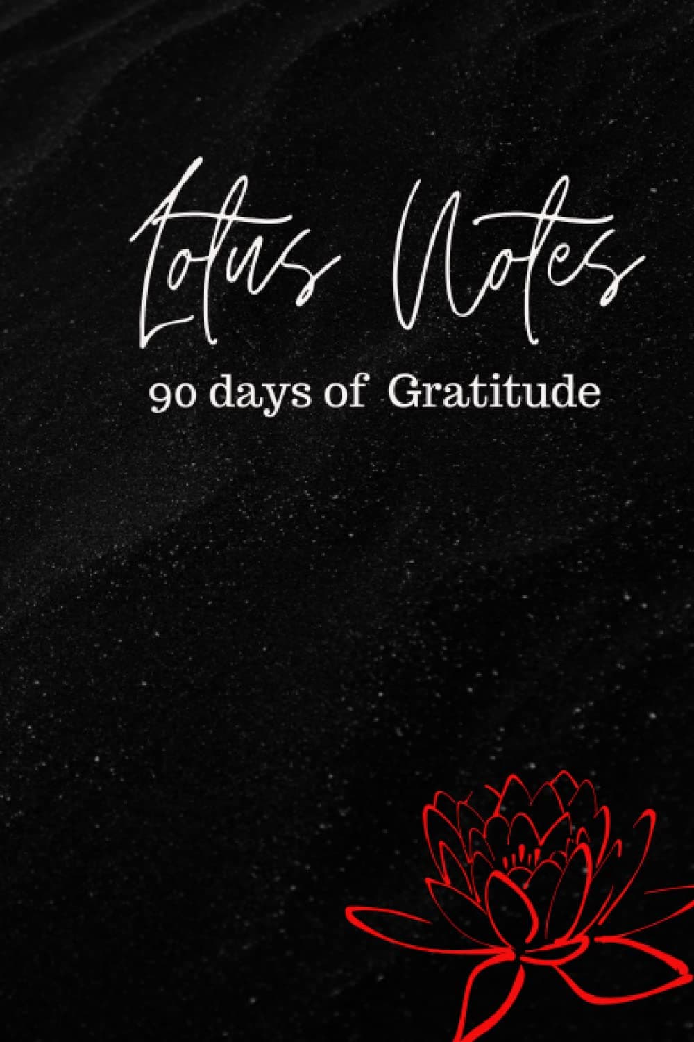 Lotus Notes: 90 Days Of Gratitude