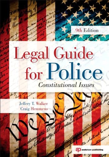Legal Guide for Police, Ninth Edition: Constitutional Issues