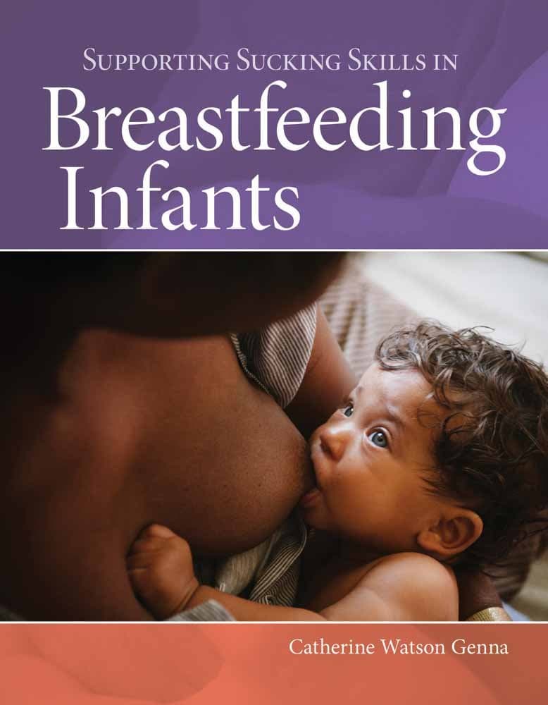 Supporting Sucking Skills in Breastfeeding Infants: .