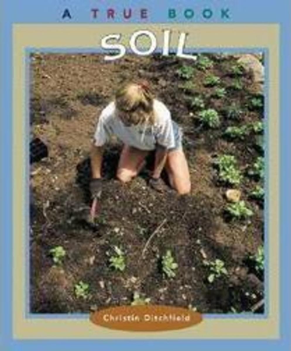 Soil (True Books: Natural Resources)