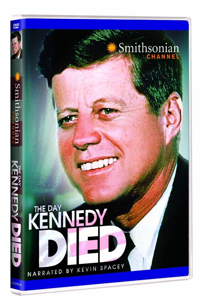 Smithsonian Channel: The Day Kennedy Died
