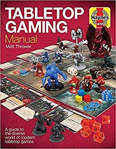 Tabletop Gaming Manual: A guide to the diverse world of modern tabletop games (Haynes Manuals)