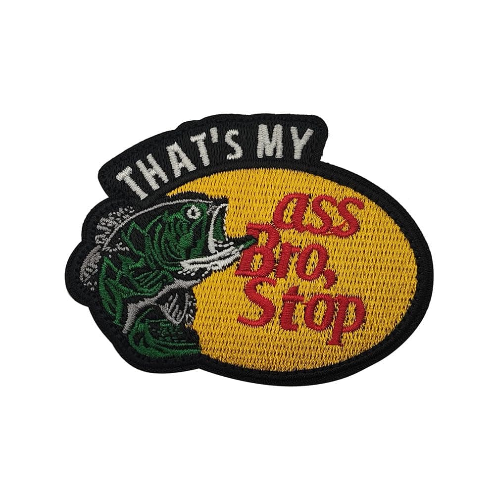 That's My Ass Bro, Stop Fish Patch Morale Patches Embroidery Tactical For Clothing Backpack Baseball Cap Uniform Vest Dog Harness