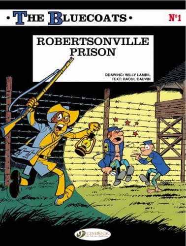 The Bluecoats Vol. 1: Robertsonville Prison