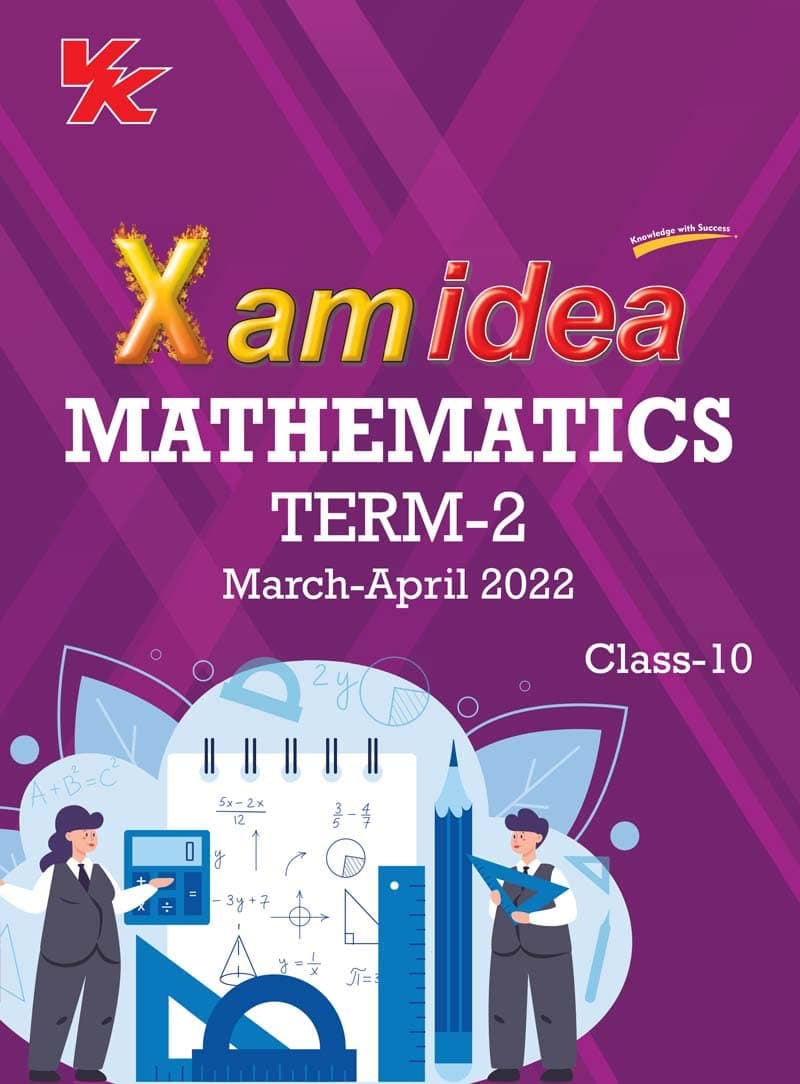 VK Global Xam Idea Class 10 Mathematics Book For Cbse Term 2 Exam