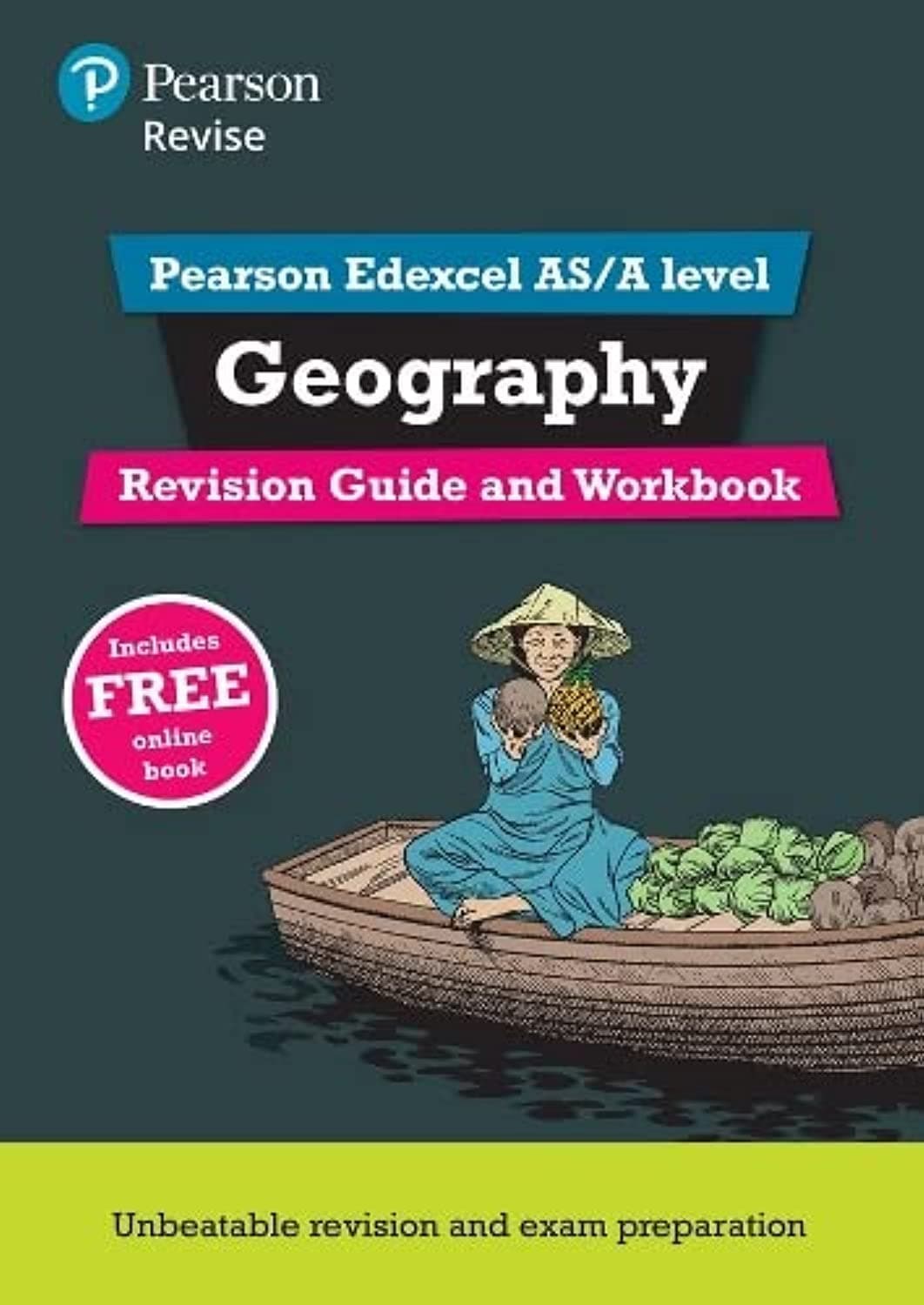Pearson REVISE Edexcel AS/A Level Geography Revision Guide & Workbook: for home learning, 2022 and 2023 assessments and exams (Revise Edexcel GCE Geography 16)