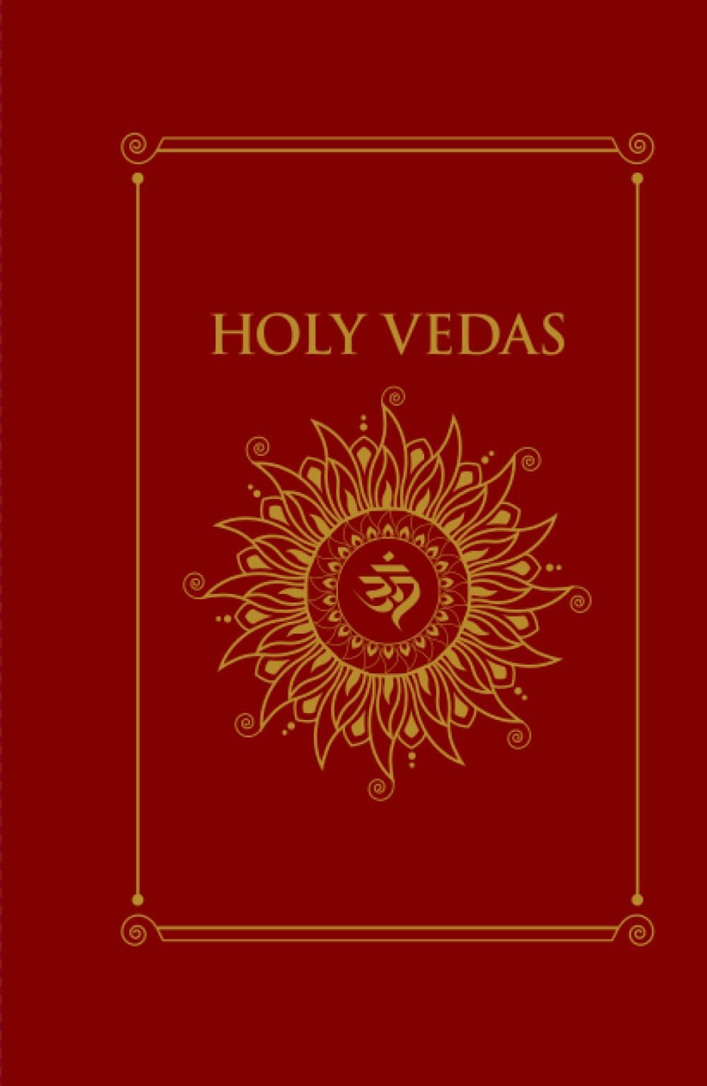 Holy Vedas: The First Hinduism Philosophical Guide