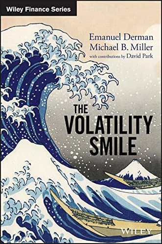 The Volatility Smile: An Introduction for Students and Practitioners (Wiley Finance)