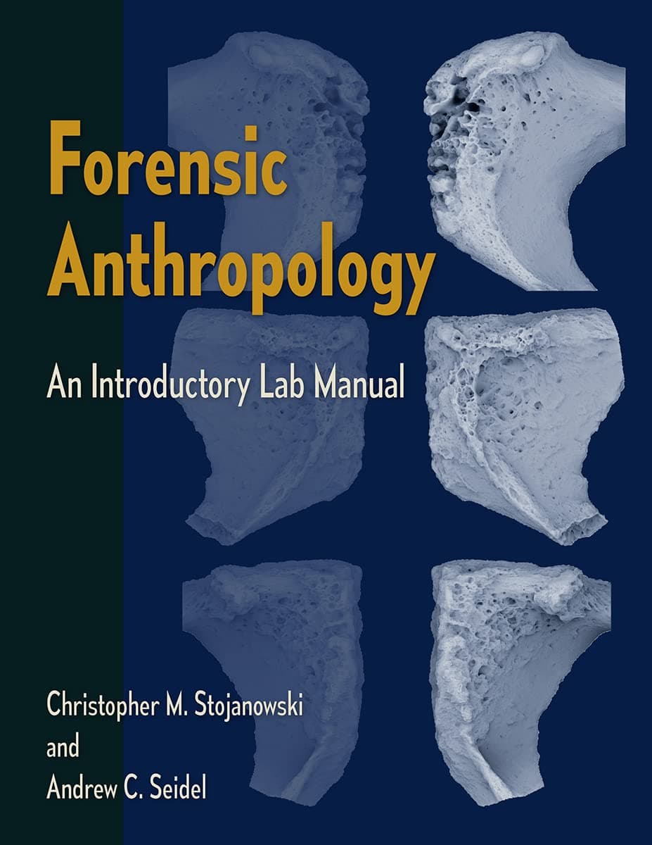 University of Florida Press Forensic Anthropology: An Introductory Lab Manual