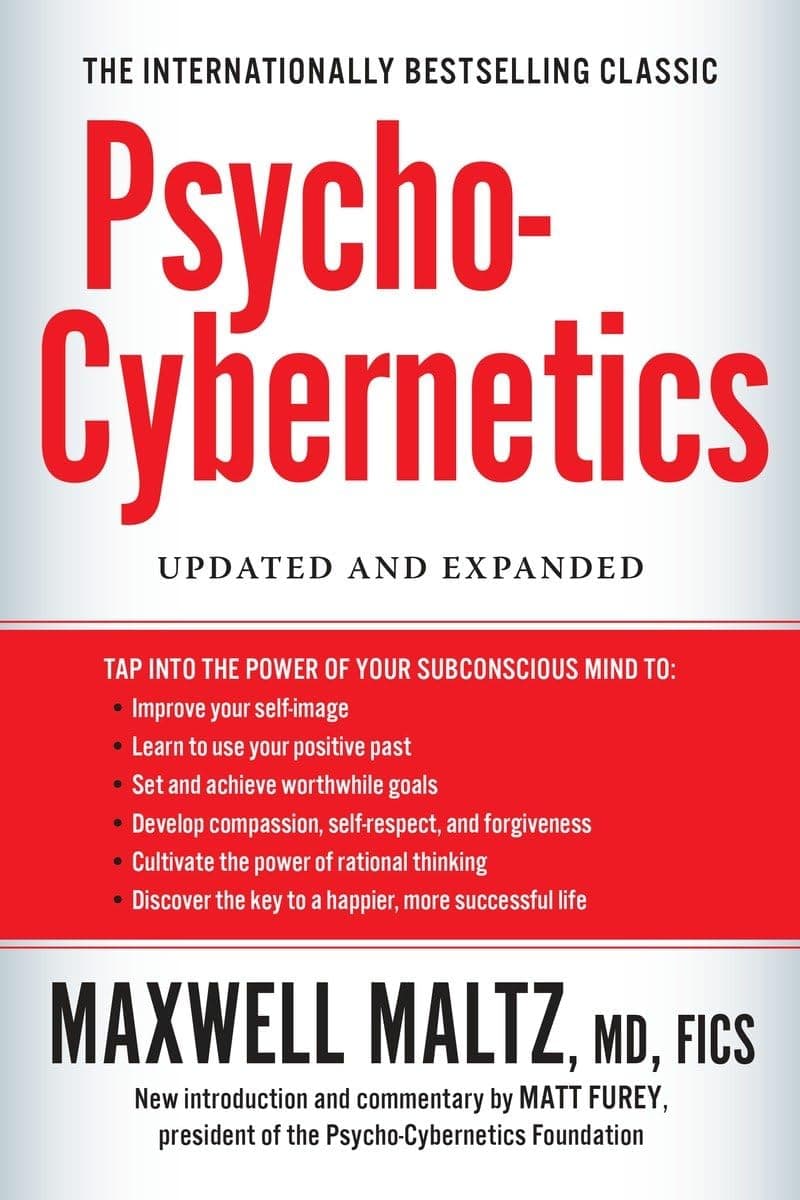 Psycho-Cybernetics: Updated and Expanded (The Psycho-Cybernetics Series)