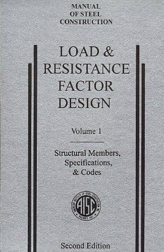 AISC Manual of Steel Construction: Load and Resistance Factor Design, Second Edition, LRFD, 2nd Edition, (Volume 1: Structural Members, Specifications, & Codes), (1994)