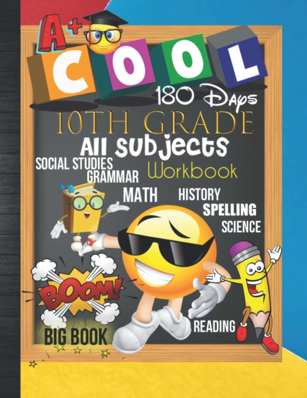 10th Grade All Subjects 180 Days Workbook: Grade 10 All In One Homeschool Curriculum Worksheets: Math, Language Arts, Science, History, Social ... Tracker Sheets and End-of-Year Elevation Form