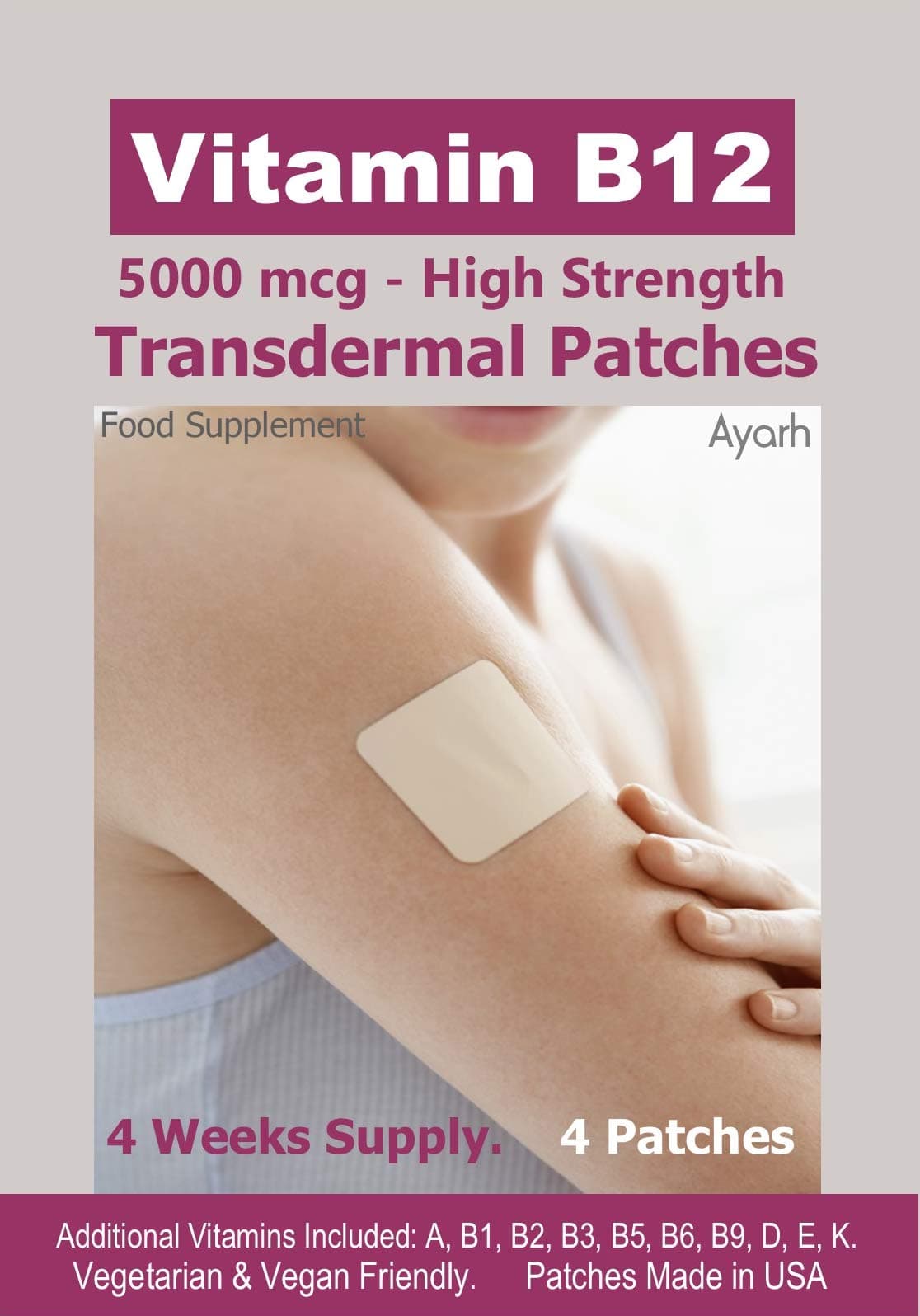 Vitamin B12-5000mcg (High Strength) Plus Additional Vitamins - Transdermal Patches. 100% Natural Ingredients. Vegetarian & Vegan Friendly. Made in USA. 4 Weeks Supply. 4 Patches.