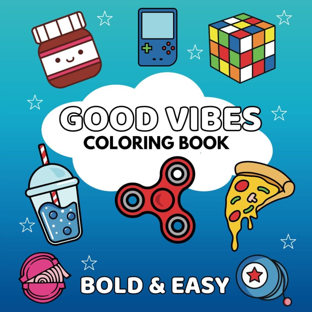 Good Vibes Bold & Easy Coloring Book: 50 Cool Designs for Boys!