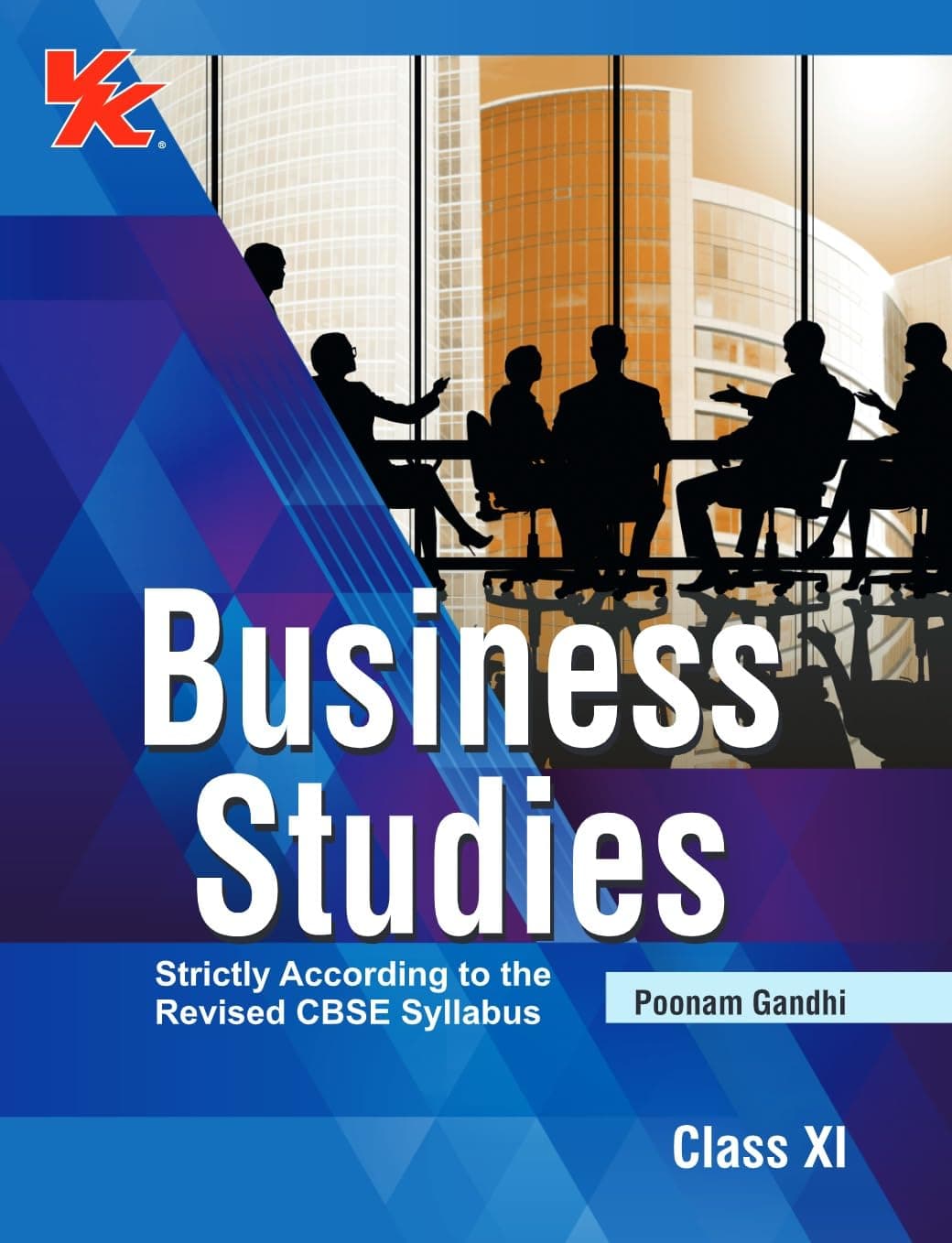 Business Studies for Class 11 | CBSE (NCERT Solved) | Examination 2023-24 | By Poonam Gandhi