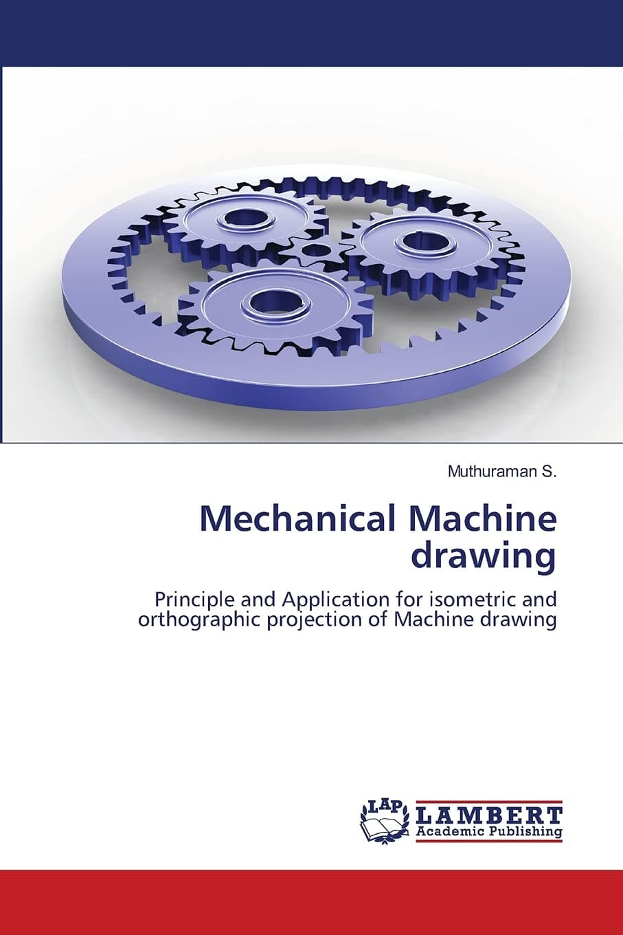 Mechanical Machine drawing: Principle and Application for isometric and orthographic projection of Machine drawing