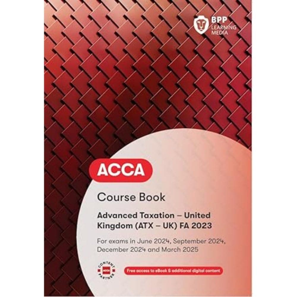 BPP Learning Media ACCA Advanced Taxation FA2023: Course Book