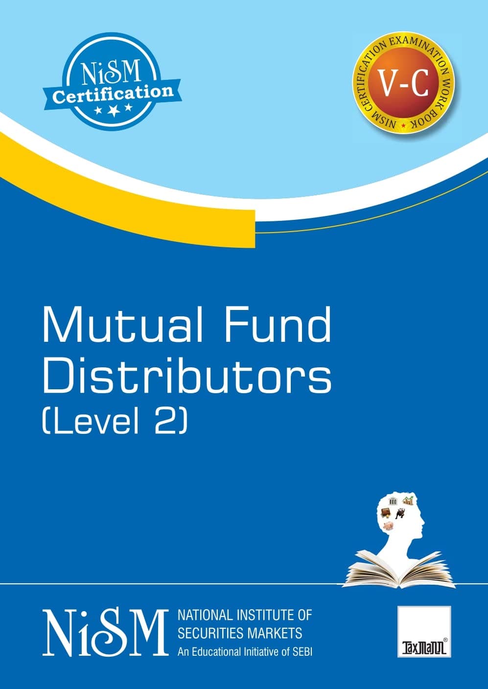 NISM's Mutual Fund Distributors | Level 2 – A must-have book to understand the Indian Mutual Fund Industry with to-the-point analysis, case studies, etc.