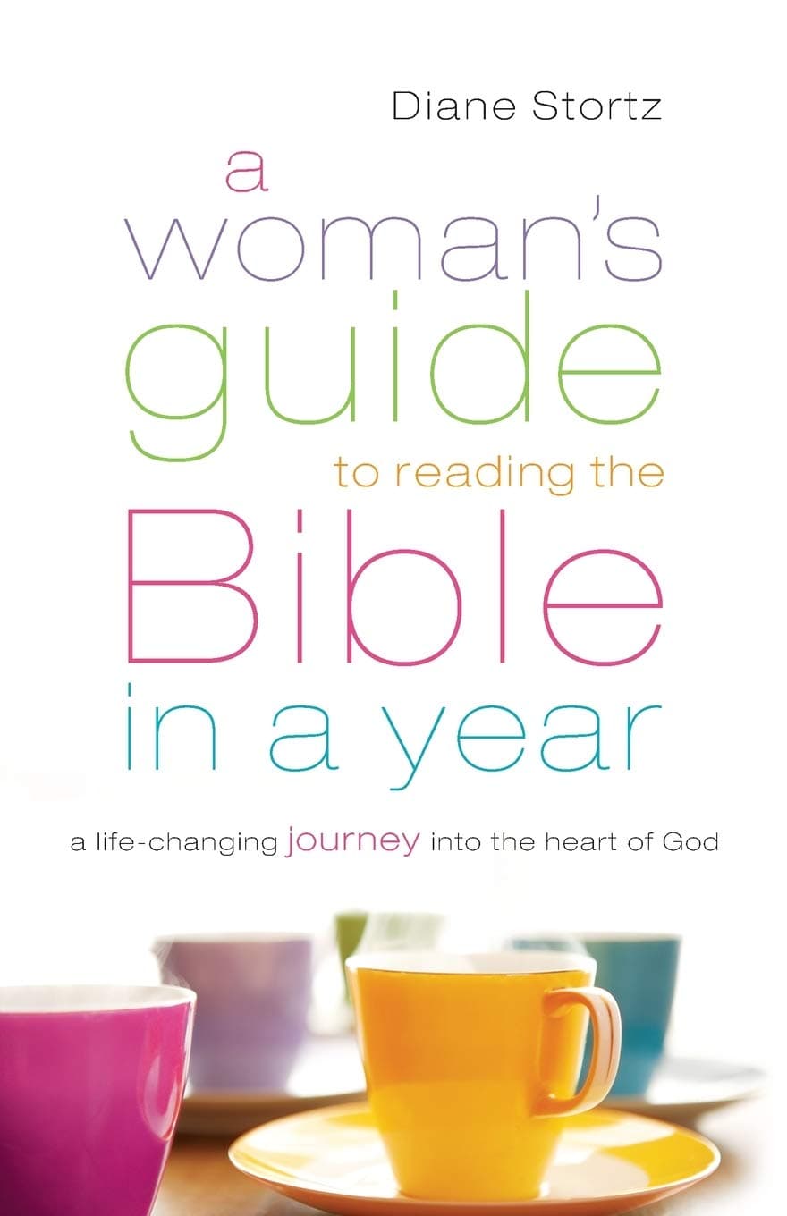 A Woman's Guide to Reading the Bible in a Year: Daily Bible Study Guide with Weekly Discussion and Reading Plan