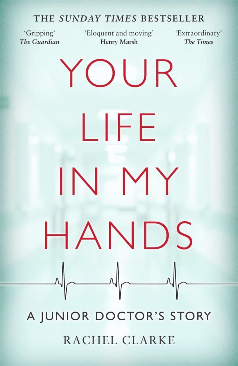 Your Life In My Hands: A Junior Doctor's Story