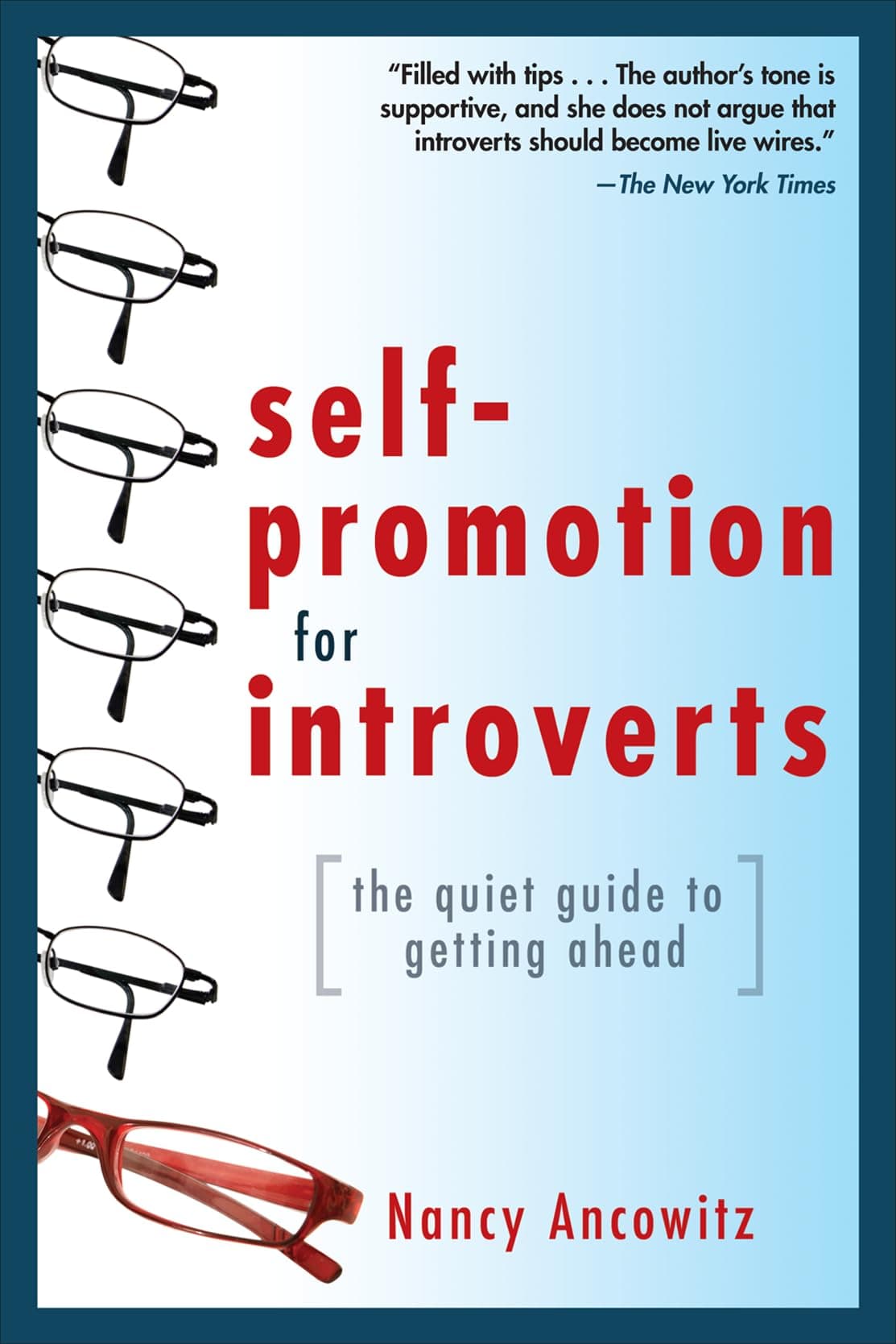 Self-Promotion for Introverts: The Quiet Guide to Getting Ahead Paperback – October 16, 2009