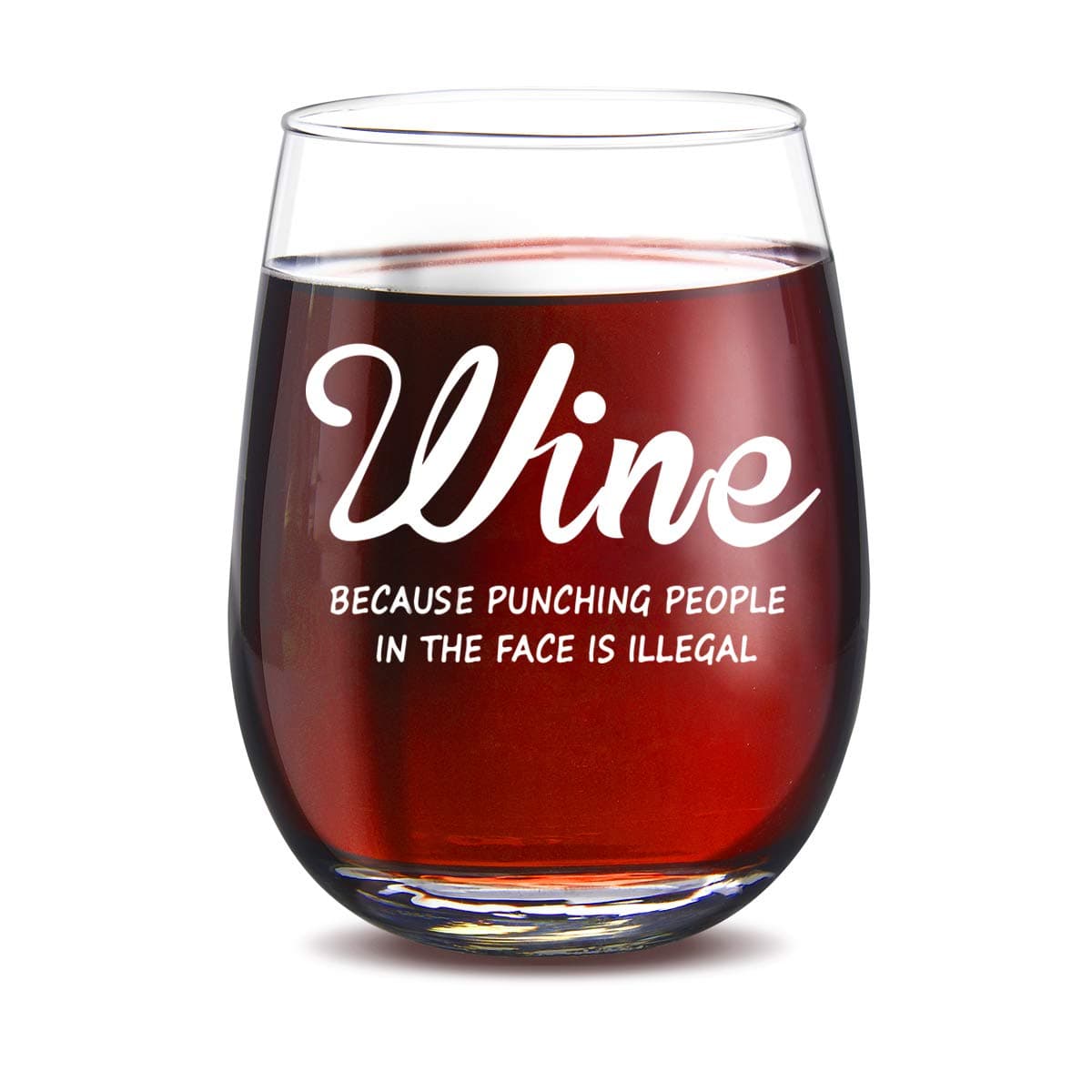 Wine Because Punching People In The Face is Illegal Funny 15oz Wine Glass - Unique Novelty Gift Idea for Him, Her, Mom, Wife, Best Friend, BFF - Perfect Birthday Gifts for Coworker