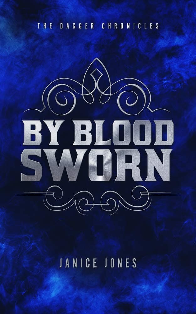 By Blood Sworn: Volume 2 (The Dagger Chronicles)