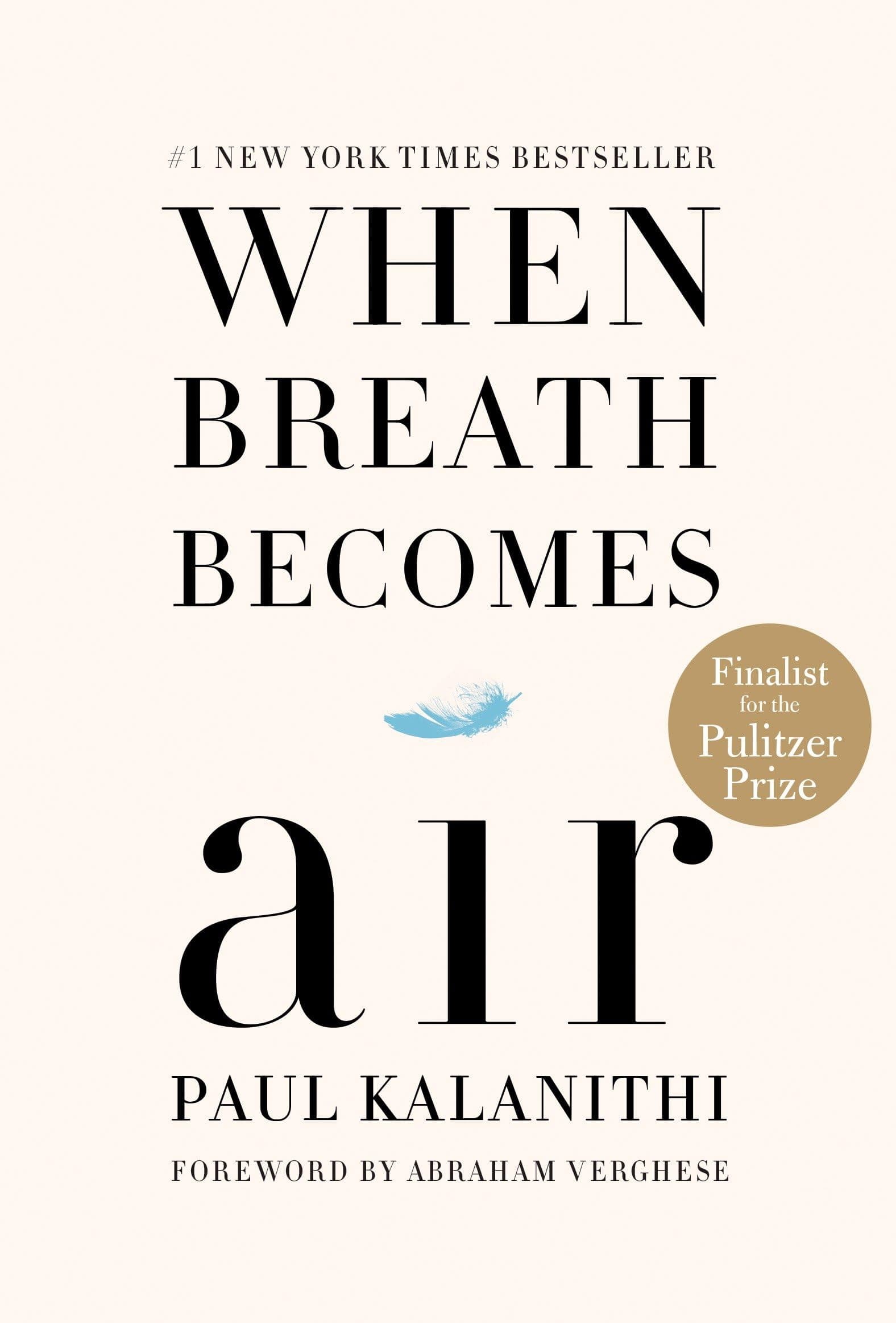 When Breath Becomes Air: Pulitzer Prize Finalist