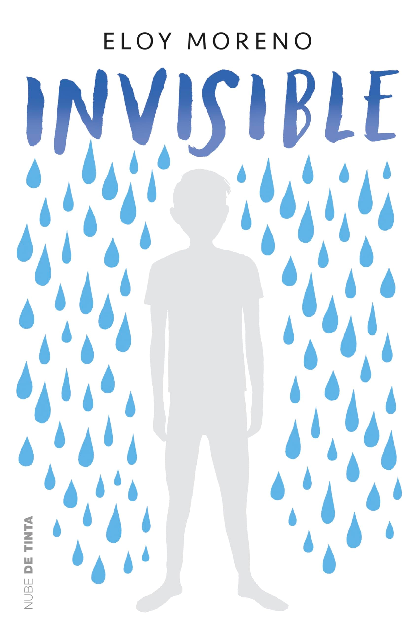 Invisible / Invisible: Eloy Moreno: 1 (Nube de Tinta)