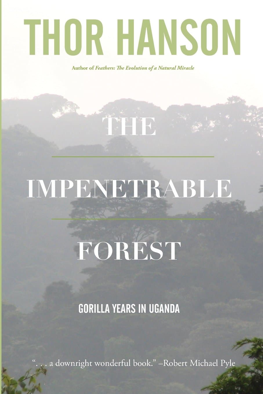 The Impenetrable Forest: Gorilla Years in Uganda Paperback – October 24, 2014