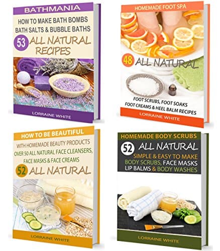 4 Books In One - How To Make Bath Bombs, Homemade Foot Spa, Homemade Beauty Products & Homemade Body Scrubs (BOX SET 6): Over 200 DIY Natural & Organic ... Book Bundle Package (All Natural Box Set)